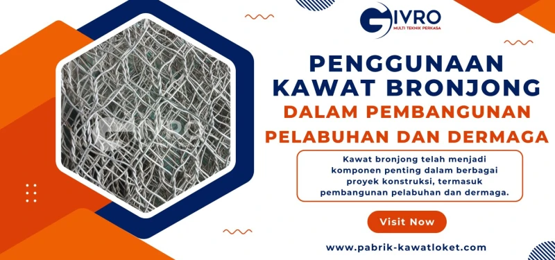 Penggunaan Kawat Bronjong Dalam Pembangunan Pelabuhan Dan Dermaga