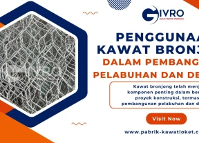 Penggunaan Kawat Bronjong Dalam Pembangunan Pelabuhan Dan Dermaga